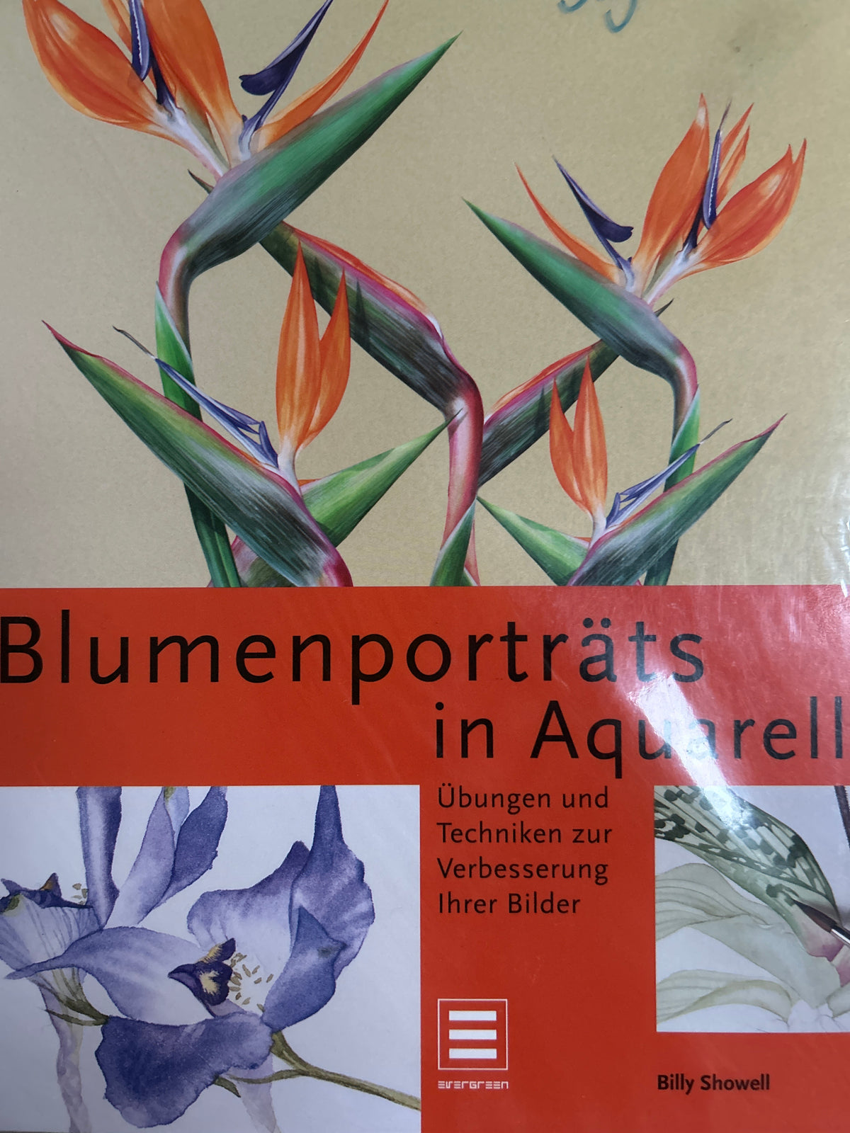 German Language signed copy of the book ‘Watercolour Flower Portraits’ by Billy Showell