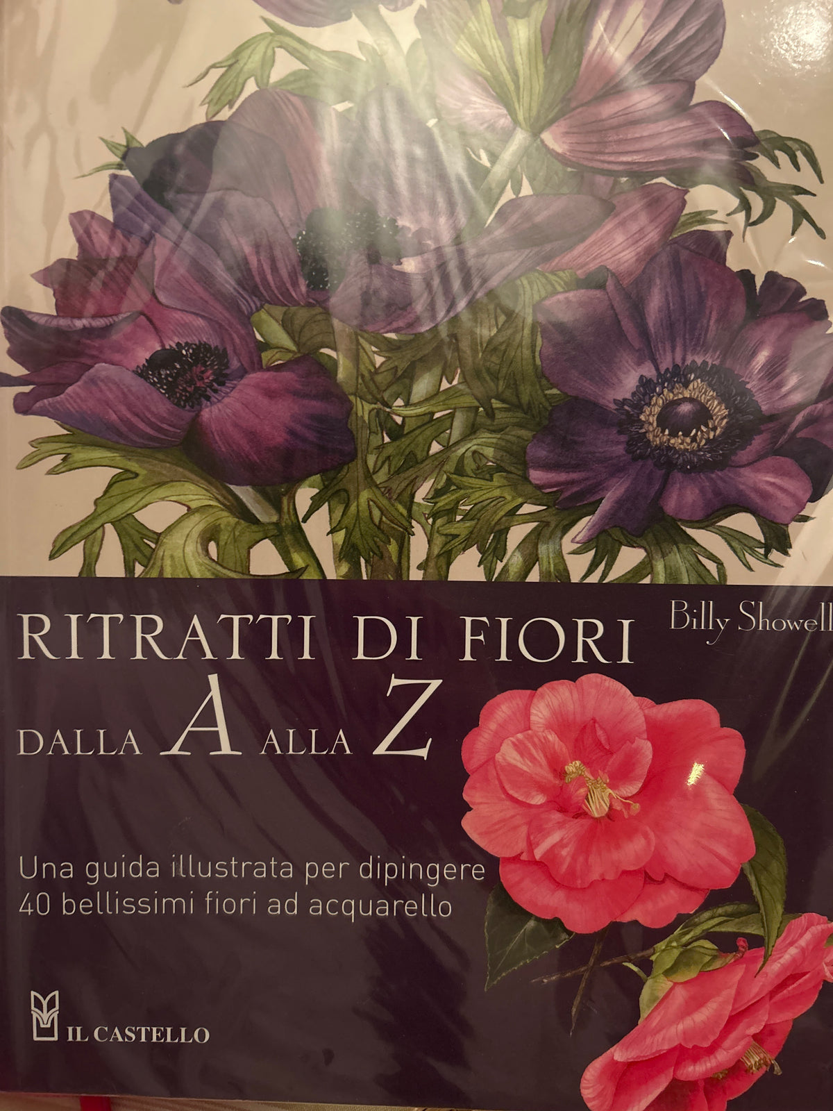 Italian language signed copy of the book ‘The A -Z Flower Portraits in Watercolour’ by Billy Showell