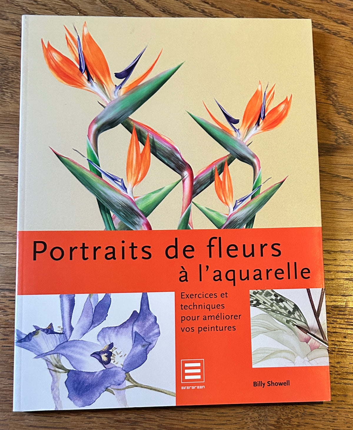 French Language signed copy of the book ‘Watercolour Flower Portraits’ by Billy Showell