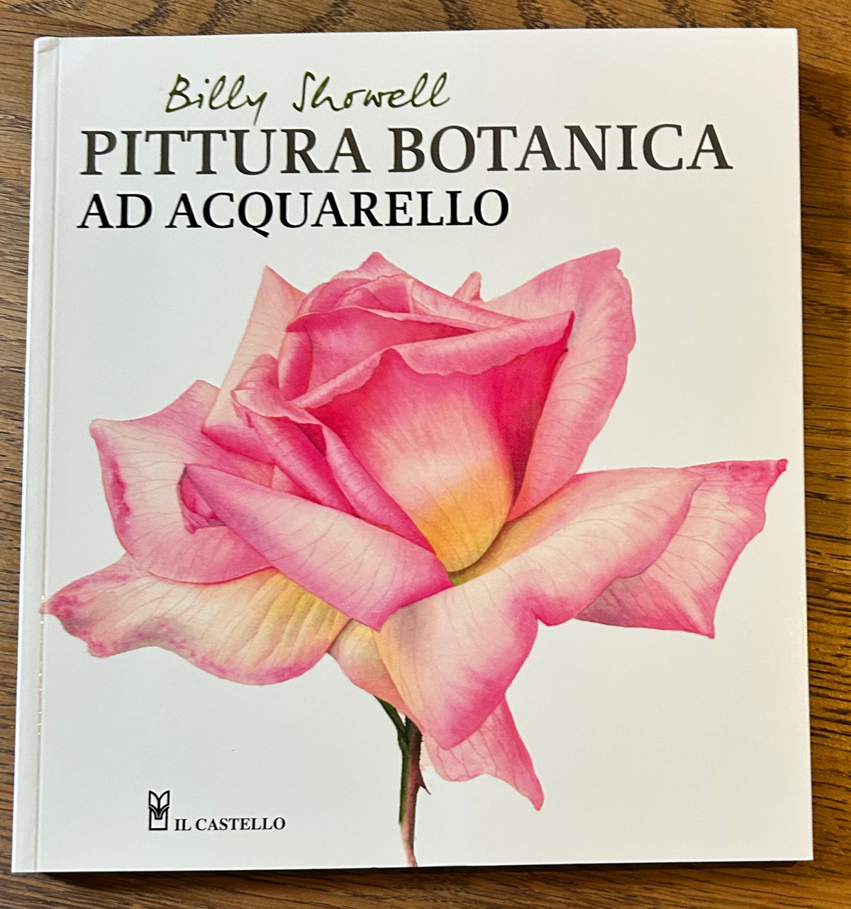 Italian Language signed copy of the book &#39;Botanical Painting&#39; by Billy Showell