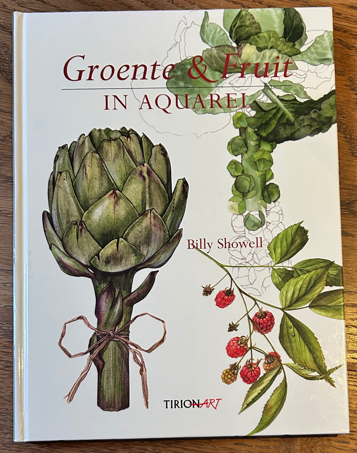 Dutch signed copy of the book ‘Fruit &amp; Vegetable Portraits in Watercolour’ by Billy Showell